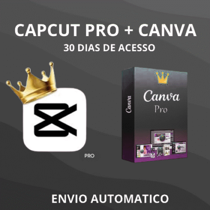 COMBO CANVA PRO + CAPCUT PRO 30 DIAS | MELHOR PREÇO DA INTERNET | BARATO | PROMOÇÃO